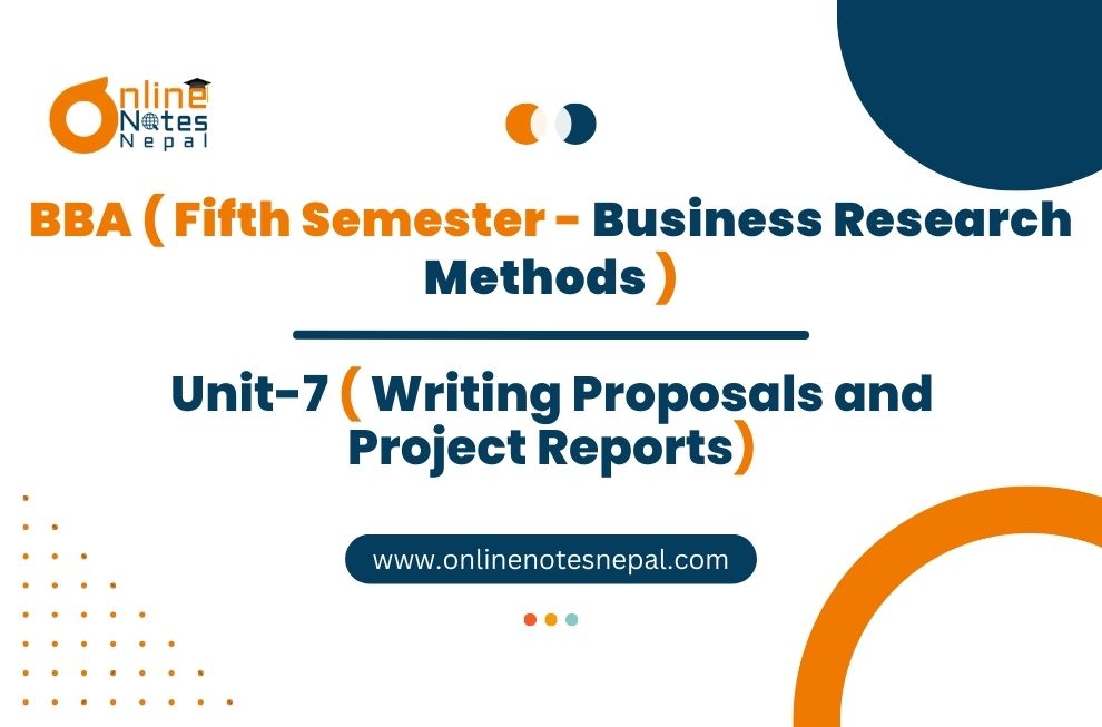Unit 7: Writing Proposals and Project Reports